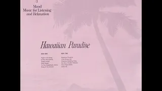 07 – Mood Music for Listening and Relaxation – Hawaiian Paradise – 1963