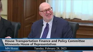 House Transportation Finance and Policy Committee 2/28/23