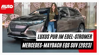 Mercedes-Maybach EQS SUV (2023): Luxus pur im Edel-Stromer | AUTO ZEITUNG