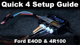 Quick 4 Tuning Software Setup Guide (Ford E4OD/4R100)