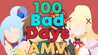 KonoSuba AMV - 100 Bad Days