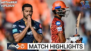 Gujarat Titans Vs Sunrisers Hyderabad IPL 66th Match Highlights 2024 | GT vs SRH IPL 2024 Highlights