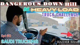 #139 Dangerous Downhill  Truck challenge, Down py Truck ko kesey utarna parta hy? #saudiarabia