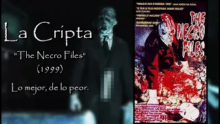 La Cripta - "The Necro Files". (1997) || Lo mejor, de lo peor.