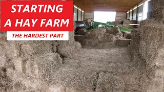 Starting A Hay Farm - The Hardest Part