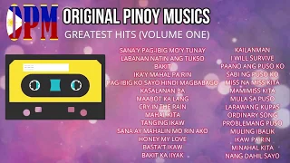 OPM - Original Pinoy Musics Greatest Hits (Volume 1)