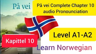 På vei Chapter 10 complete audio learn #norwegian , #norsk #nørskprove #pakistan #norway