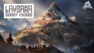 Laysara Summit Kingdom (EP 5) Bring On the Shrines