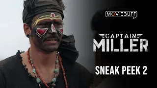 Captain Miller - Sneak Peek 02 | Dhanush | Shivarajkumar | Sundeep Kishan | Arun Matheswaran