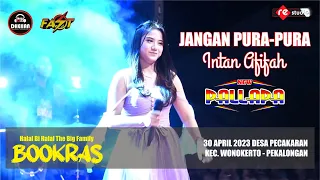 JANGAN PURA PURA - INTAN AFIFA (NEW PALLAPA LIVE BOOKRAS 2023)