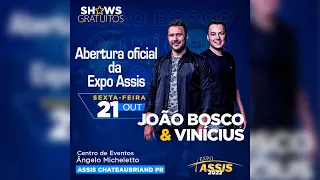 João Bosco & Vinícius - 1º dia  EXPO ASSIS 2022