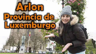 WHAT IS IT LIKE TO LIVE in ARLON? PROVINCE of LUXEMBOURG - CAROLINA ESCORCIO