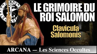 Le Grimoire du Roi Salomon : Clavicula Salomonis - Les Sciences Occultes