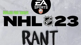 NHL 23 Angry Rant: Broken, Lazy, and Neglected…