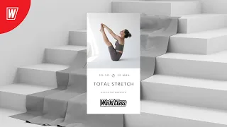 TOTAL STRETCH с Олесей Горковенко | 22 апреля 2024 | Онлайн-тренировки World Class