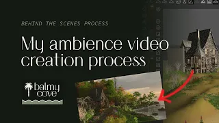 My ambience video creation process | Peek behind the scenes how I made "Rustic Lake House Evening"