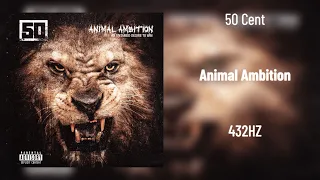 50 Cent - Animal Ambition (432Hz)