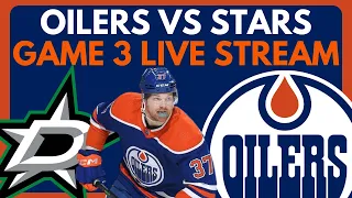 🔴 GAME 3: EDMONTON OILERS VS DALLAS STARS LIVE | Stanley Cup Playoffs Live Stream On Dolynny TV