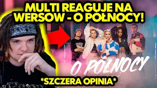 MULTI reaguje na WERSOW - O PÓŁNOCY *szczera opinia*