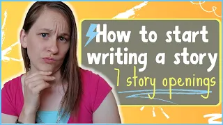 How to start writing a story (7 story openings)