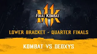 Final Kombat 2020: Quarter Finals | Kombat vs Deoxys | Mortal Kombat