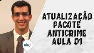 🔴Pacote Anticrime - Aula 01| Prof. Pedro Coelho