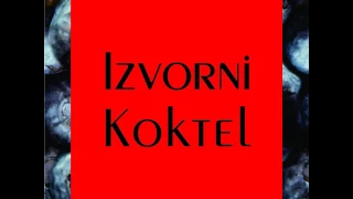 Koktel Izvorne Muzike - 004 (Audio)