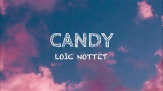 Loïc Nottet - Candy (Lyrics)