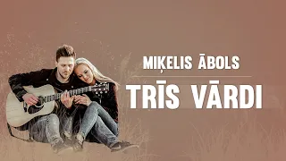 MIĶELIS ĀBOLS - TRĪS VĀRDI