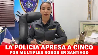 Policía Nacional Arresta A Cinco Hombres Por Múltiples Robos Cometidos En Santiago
