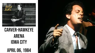 Billy Joel - Live in Iowa City (April 6, 1984)