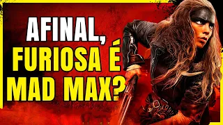 FURIOSA e a Essência da Saga MAD MAX | Acerto ou Decepção?