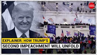 TNIE EXPLAINER: How US President Donald Trump's second impeachment will unfold