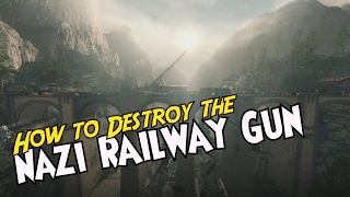 Sniper Elite 4 - How to DESTROY the NAZI RAILWAY GUN (Mission 3)