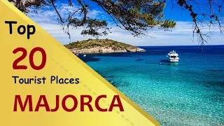 "MAJORCA" Top 20 Tourist Places | Mallorca Tourism | SPAIN