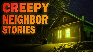 5 True Creepy Neighbor Stories