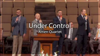 Under Control - Amen Quartet - Heartland Baptist Bible College