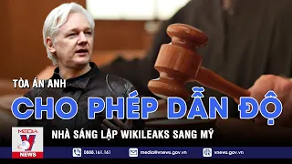 Tòa án Anh cho phép dẫn độ nhà sáng lập WikiLeaks sang Mỹ - VNEWS