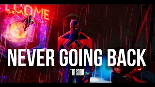 SPIDER-MAN: ACROSS THE SPIDER VERSE 「AMV」 - Never Going Back