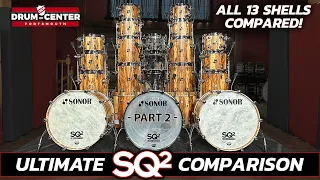 The Ultimate Sonor SQ2 Drums Comparison | Part 2
