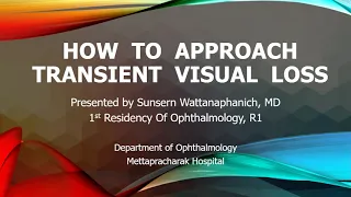 How to approach transient visual loss : TVL