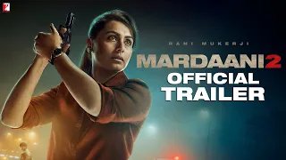 Mardaani 2 | Official Trailer 2 | Rani Mukerji | Vishal Jethwa | Gopi Puthran