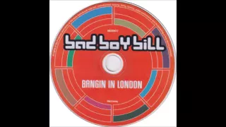 Bad Boy Bill - Bangin' In London (2000)