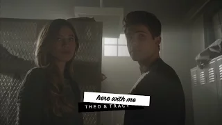 ✣ Theo & Tracy | Here With Me