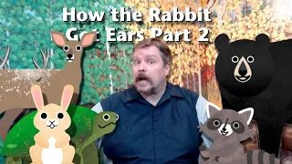 How Rabbit Got Long Ears Part 2 | Treehouse Museum