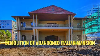 Shocking Transformation | Italian Mansion Demolished RIP May 23 2024