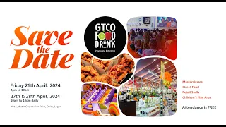 Day 2 Live Stream: GTCO Food and Drink Festival 2024 in Lagos, Nigeria!