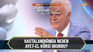 Hastalandığında niçin Ayet-el Kürsi okurdu? - Nihat Hatipoğlu ile Sahur 3 Mayıs 2021