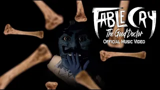 The Good Doctor (Official Music Video) | Fable Cry