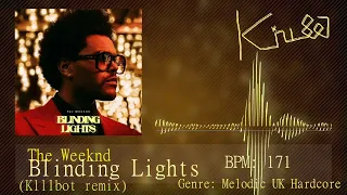 The Weeknd - Blinding Lights (K1llbot remix)